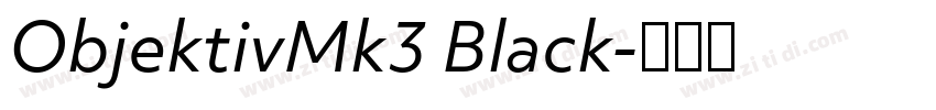 ObjektivMk3 Black字体转换